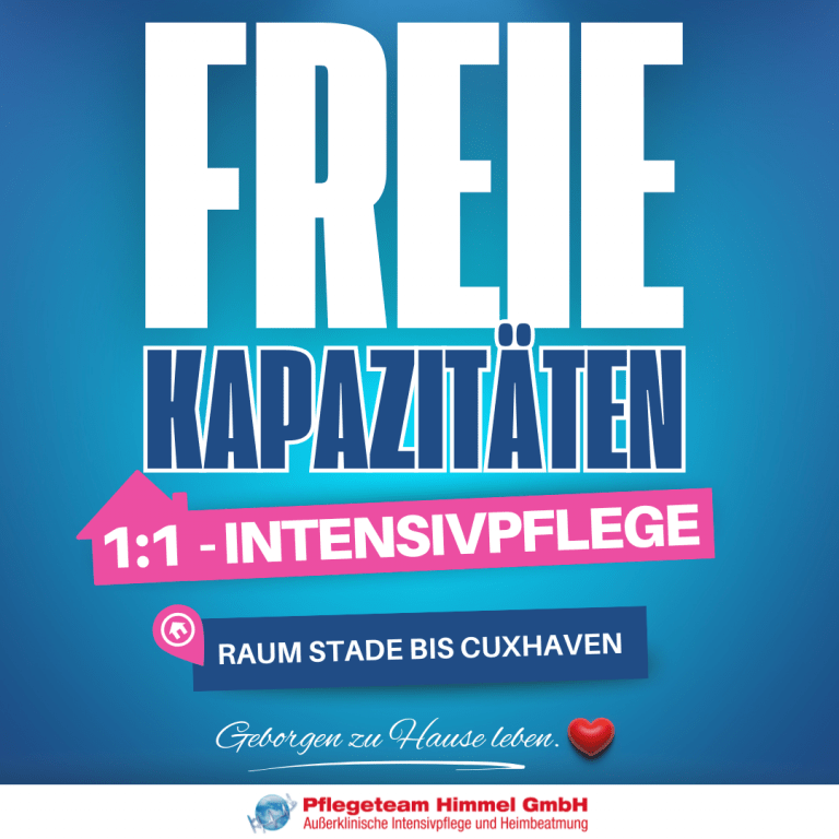 Freie Kapazitäten Intensivpflege Stade bis Cuxhaven - Pflegeteam Himmel sofort verfügbar
